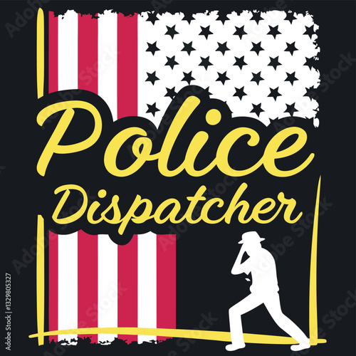 Police Dispatcher T-Shirt Design - American Flag Graphic Tee for 911 Dispatchers and Law Enforcement Support