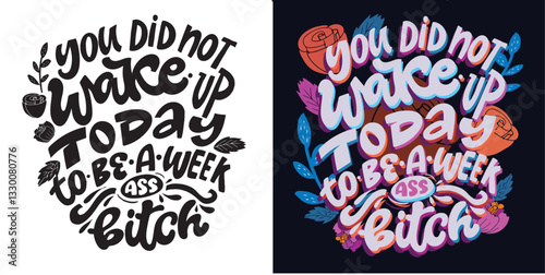 Cute hand drawn doodle lettering quote. Lettering for t-shirt design, mug print, bag print, clothes fashion. 100% hand drawn vector image.