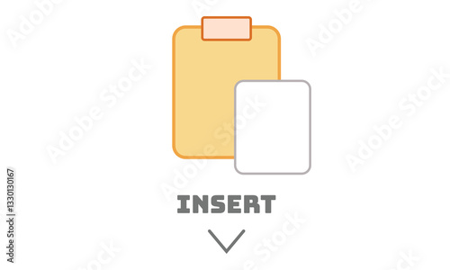 Clipboard, paper, "INSERT" text, arrow