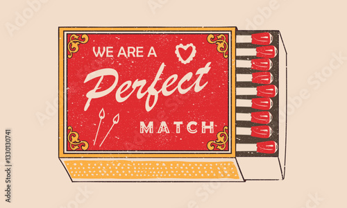 Love matches box design. We are a perfect match design for poster, sticker, apparel and others.