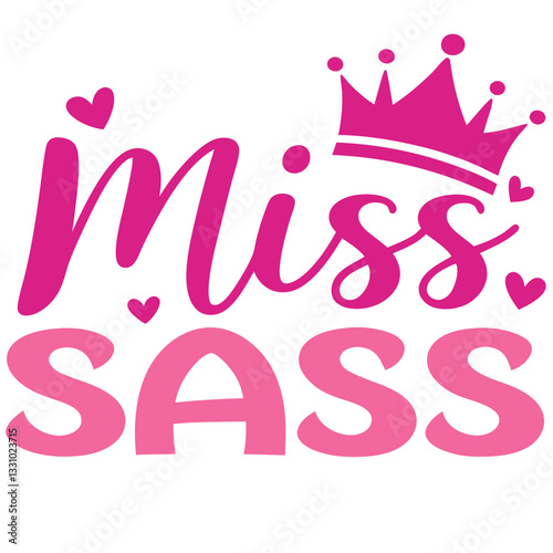 Miss Sass Crown Hearts T-Shirt Design for Women