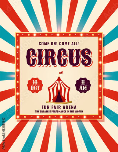 Colorful vintage circus invitation poster. Striped circus tent in flat style. Retro vector illustration. Design for advertising banner, poster, flyer, post and more