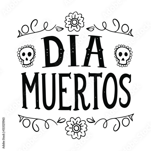Dia de muertos decorative lettering with skulls and flowers in a festive celebration style