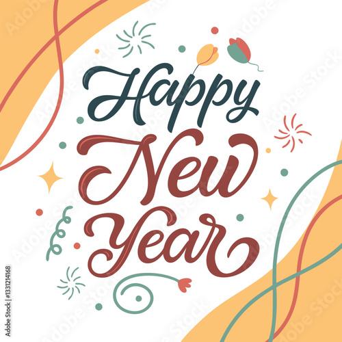 Festive happy new year greeting with colorful lettering and celebratory elements