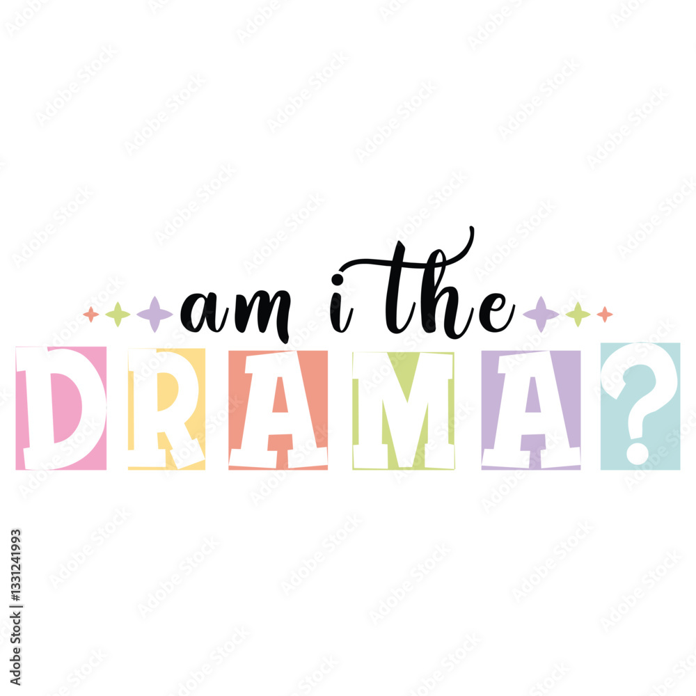 Am I The Drama? Mental Health T-shirt Design Am I The Drama? Mental Health T-shirt Design