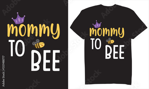 Print mommy to bee tshirt design for you