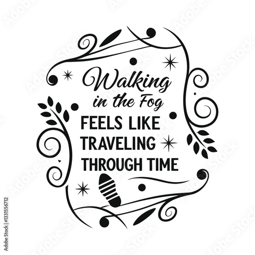Walking in the fog feels like traveling through time4.eps