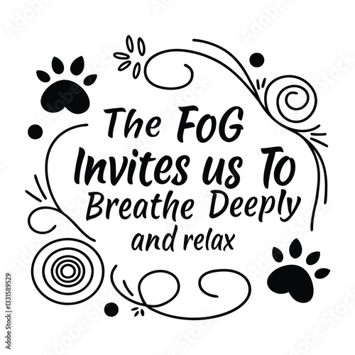 The fog invites us to breathe deeply and relax2.eps