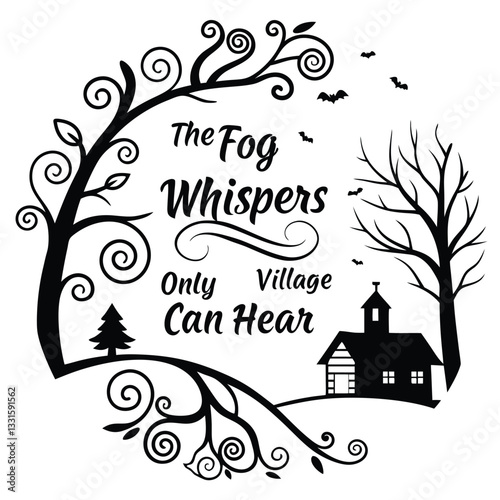 The fog whispers secrets only the village can hear3.eps