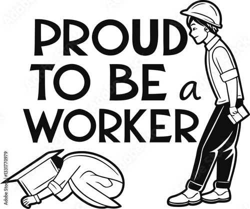 Proud to be a Worker2.eps