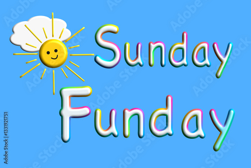 Sunday Funday, words isolated on blue background