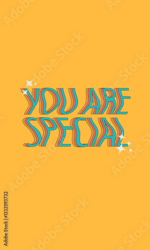 you are special groovy poster, 
vector illustration for poster or background