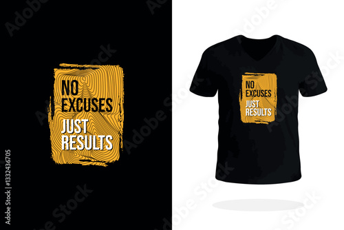 No Excuses Just Results T-Shirt Graphic