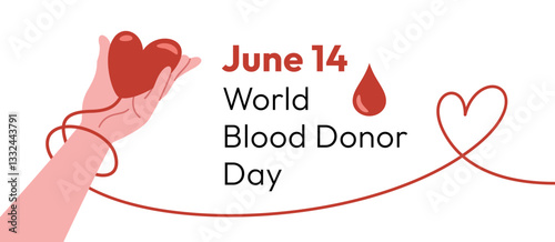 World Blood Donor Day, June 14 promoting banner with text. Stylized illustration of hand holding heart, symbolizing the act of donating blood. A red tube wraps around the arm and forms a heart shape.