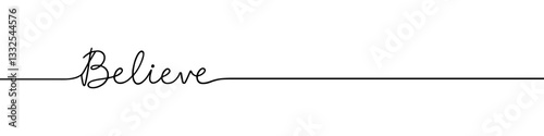 Believe inscription continuous one line drawing with word. Minimalistic drawing of phrase illustration.