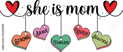 she is mom strong brave fearless lovely beautiful 