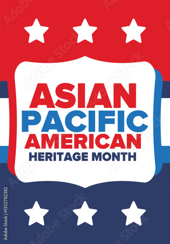 Asian Pacific American Heritage Month. Celebrated in May. It celebrates the culture, traditions and history of Asian Americans and Pacific Islanders in the United States. Poster, card, banner. Vector