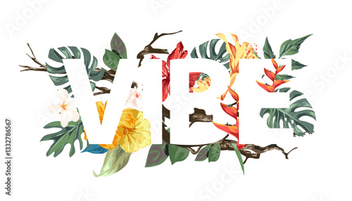 vibe slogan on colorful exotic flowers vector illustration created by hand drawn
