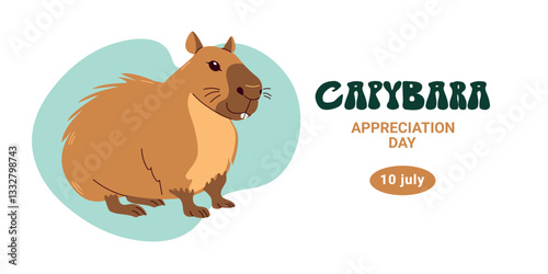 Capybara Appreciation Day - July 10th. Cute, largest rodent - the water pig. Hand-drawn vector illustration, isolated on a white background.