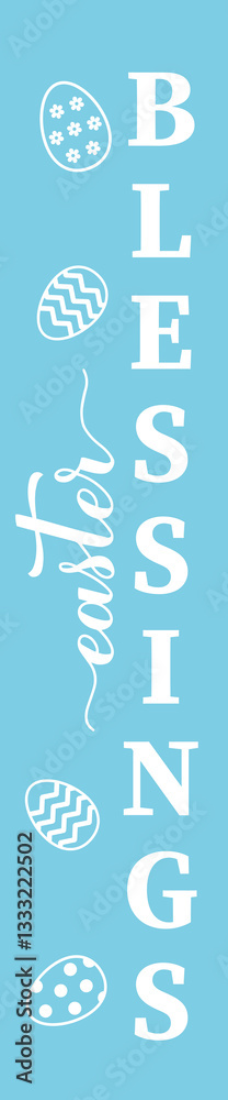 Easter blessings vertical sign. Easter decorations. Vector template for your designs.
