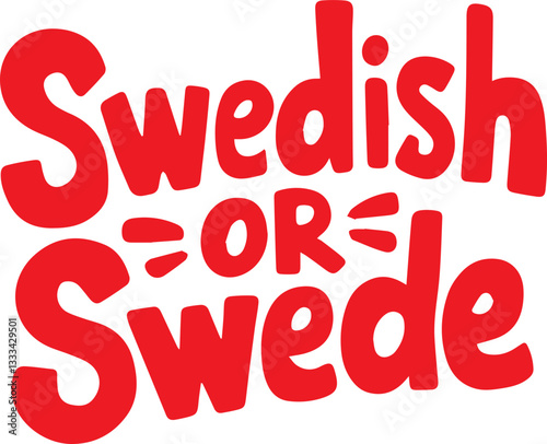 Swedish or Swede.