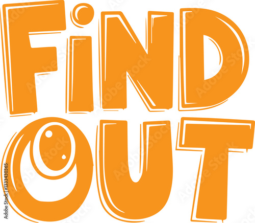 Find Out.
