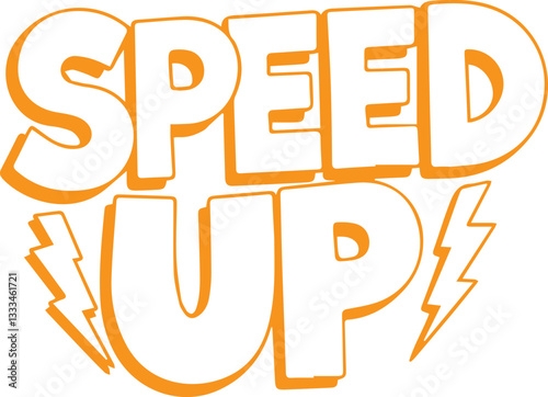 Speed Up! Motivational Sticker Design.