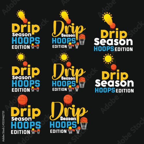 Drip Season Hoops Edition Funny Outdoor Vacation Arts, Illustrations and Graphics for Print on Demand and all Print Related Industries.