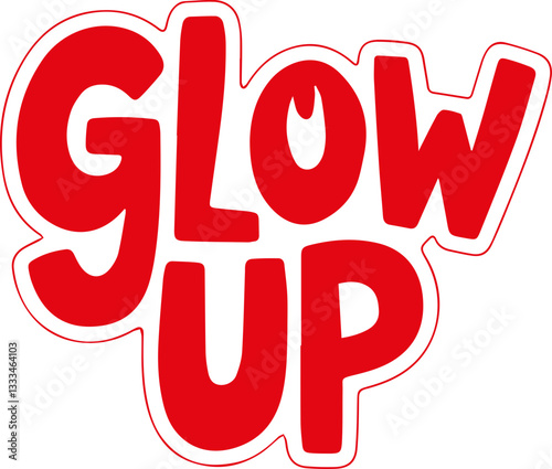 Glow Up.