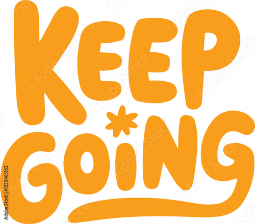 Keep Going Inspirational Quote.