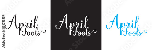 April Fools Day Text Design . Hand drawn Calligraphy lettering style.  Vector illustration. isolated on white and black background. EPS 10 