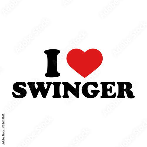 I love swinger svg cut file. Isolated vector illustration.