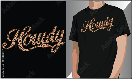 Howdy Leopard Print T Shirt Design, Rodeo Western Style Southern T-Shirt Design, Rodeo Illustration, Leopard Print Howdy Calligraphy Vector Illustration.