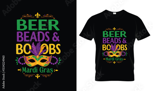 Mardi Gras Beer Beads Boobs Bold and Festive T-shirt