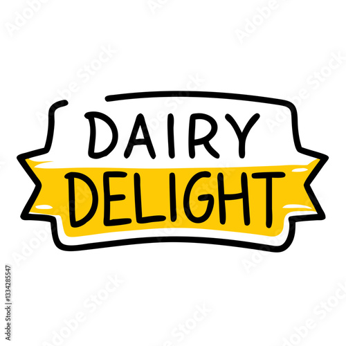 Dairy delight sign with a bright and cheerful design featuring yellow colors, copy space