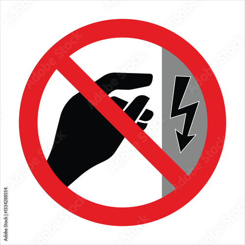 Prohibition sign showing a hand reaching for an electrical hazard, warning of the risk of electric shock