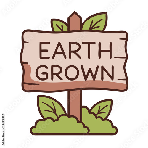 Earth grown sign with a rustic design featuring wooden texture and green foliage, copy space