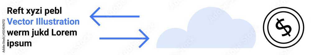 Cloud with arrows emphasizing process, currency circle symbolizing money, text for context. Ideal for finance, cloud computing, data flow, transactions, technology, IT services abstract line flat Cloud with arrows emphasizing process, currency circle symbolizing money, text for context. Ideal for finance, cloud computing, data flow, transactions, technology, IT services abstract line flat