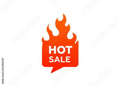 Bright orange flame outlines speech bubble with bold white text announcing a hot sale on items.