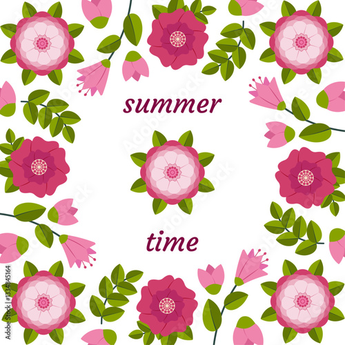 Bright floral background. Pink blossoming flowers with green leaves and text summer time on white background. Vector illustration. Square greeting card. Flyer. Wall poster. Print for package.