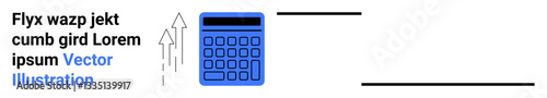 Blue calculator alongside upward-pointing arrows indicating growth, progress, and success. Ideal for finance, budgeting, accounting, investment, business growth, data projection simple landing page