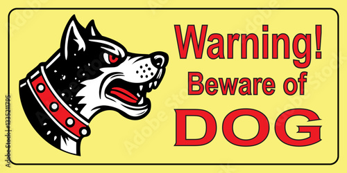 sign with an image of an aggressive dog and the inscription 