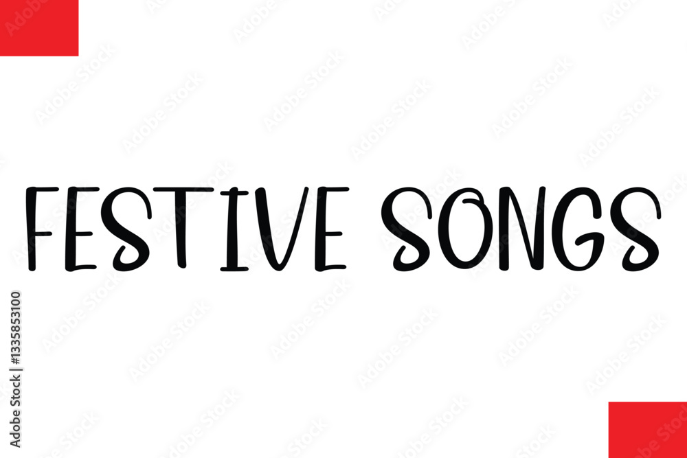 Fototapeta premium Festive Songs Modern Cursive Typography Text Christmas Quote