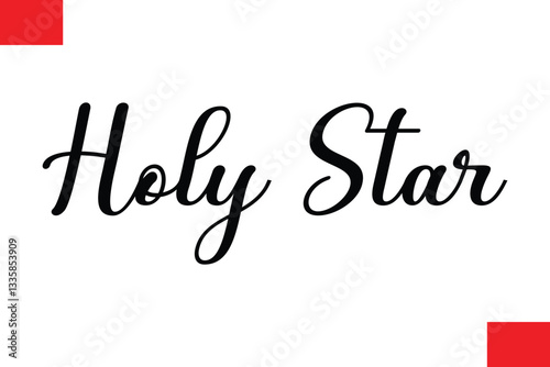Holy Star Christmas Saying Cursive Typography Text Lettering