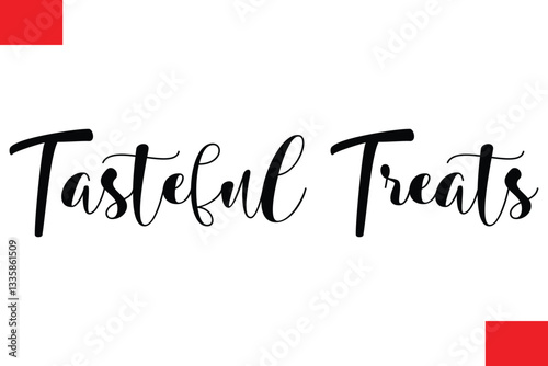 Tasteful Treats Modern Cursive Hand Lettering Typography Food Quote Phrase