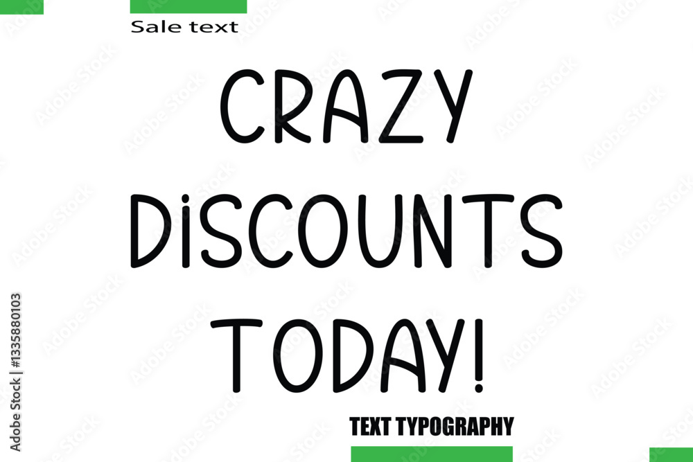 Fototapeta premium Crazy Discounts Today! Stylish Text Typography For Special Offer Caption
