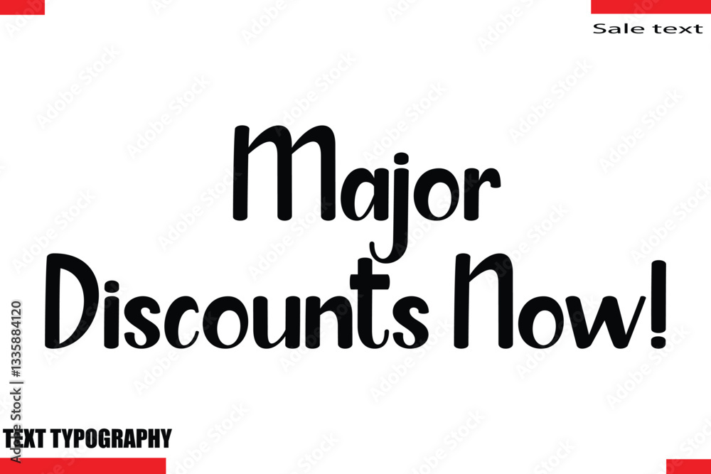 Fototapeta premium Major Discounts Now!Text Typography For Special Offer Caption