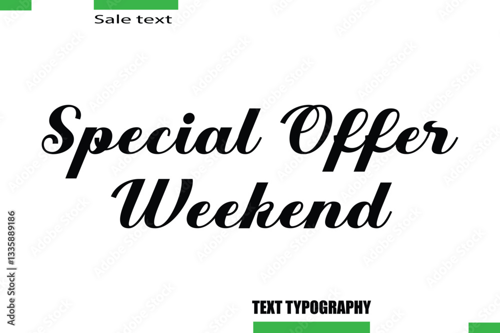 Fototapeta premium Special Offer Weekend Vector Typography Text Illustration For Special Offer Banner
