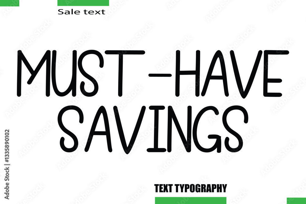 Must-Have Savings Vector Typography Text Illustration For Special Offer Banner Must-Have Savings Vector Typography Text Illustration For Special Offer Banner