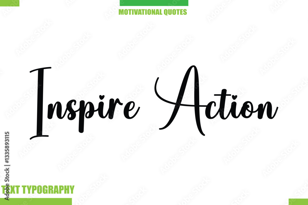 Fototapeta premium Inspire Action Stylish Typography Text Motivational Quotes